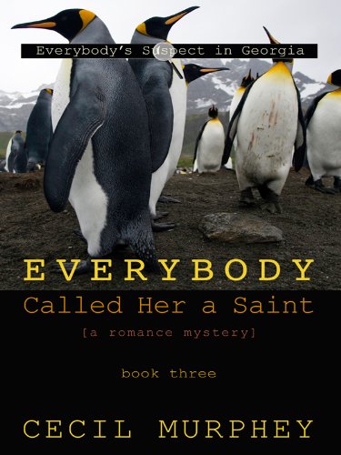Everybody Called Her a Saint: A Romance Mystey (Everybody's Suspect in Georgia, 3, Band 3) Poetry