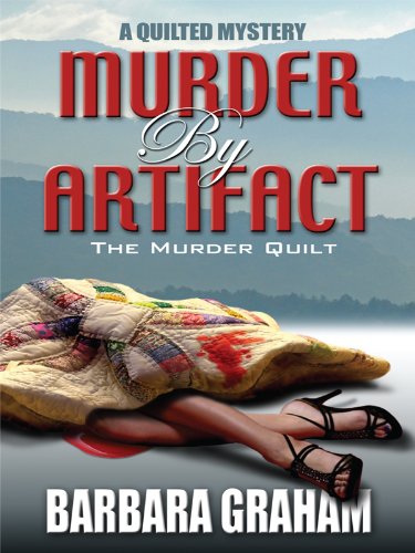 Murder by Artifact: The Murder Quilt (A Quilted Mystery) Contemporary literature