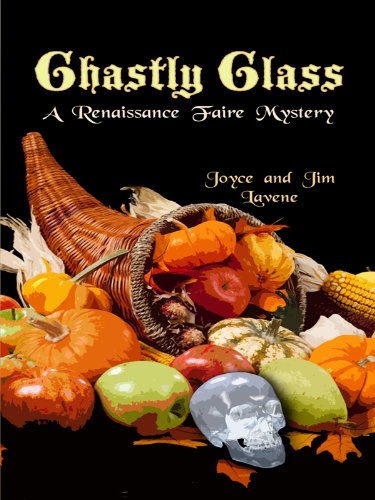 Ghastly Glass (A Renaissance Faire Mystery: Thorndike Press Large Print Mystery Series, Band 2) Detective & CSI