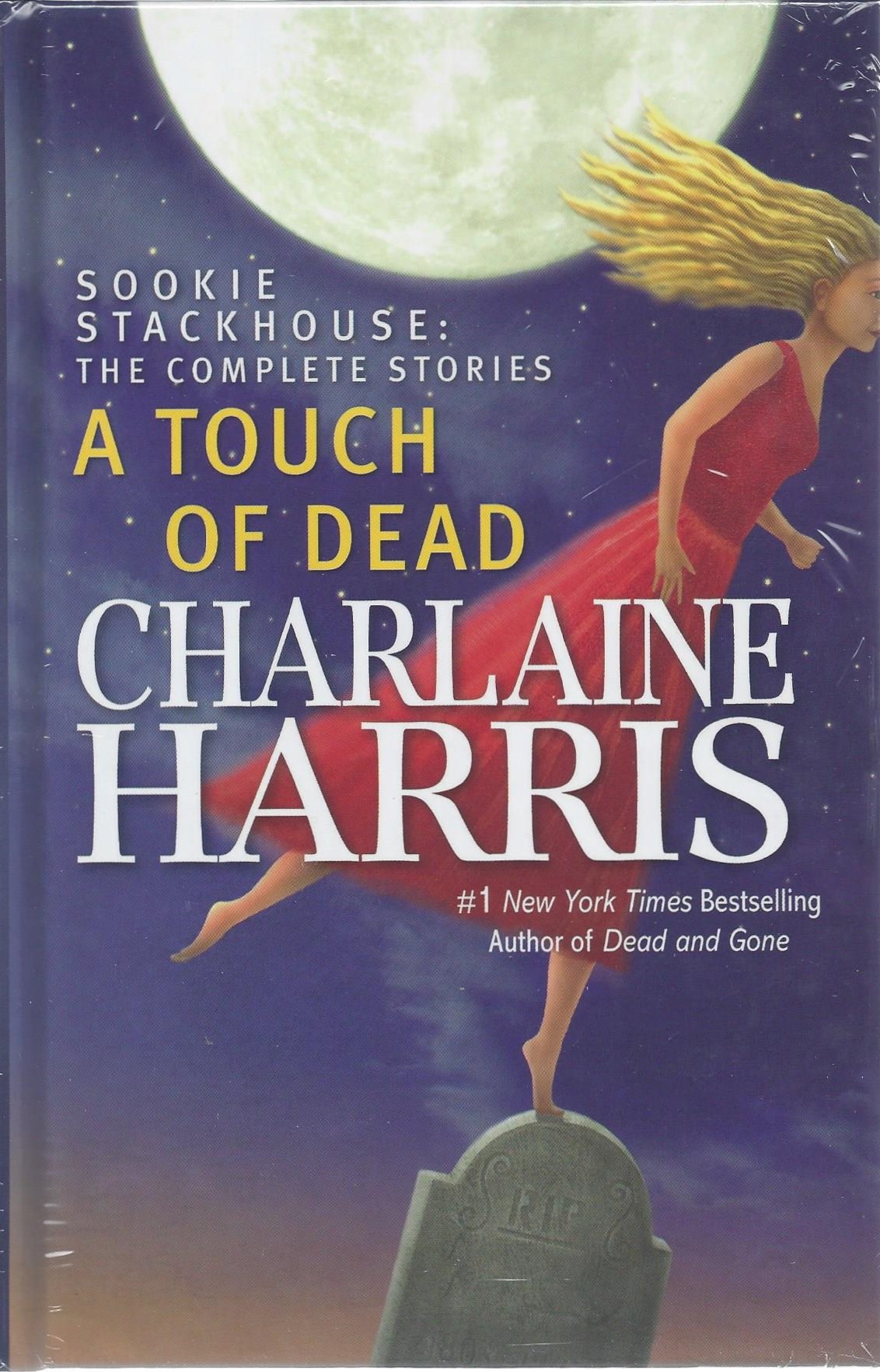 A Touch of Dead: Sookie Stackhouse: the Complete Stories (Sookie Stackhouse / Southern Vampire) Fantasy & Sci-Fi