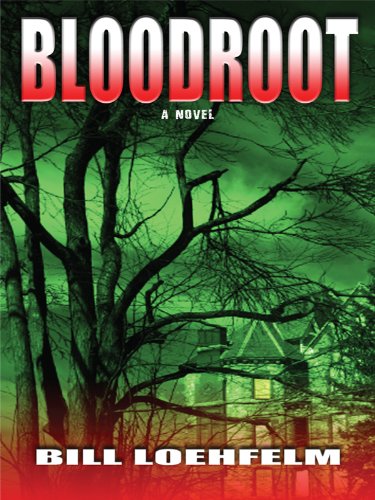 Bloodroot (Thorndike Large Print Crime Scene) Action & Adventure