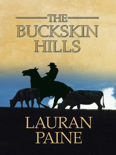 The Buckskin Hills (Thorndike Large Print Western Series) Contemporary literature