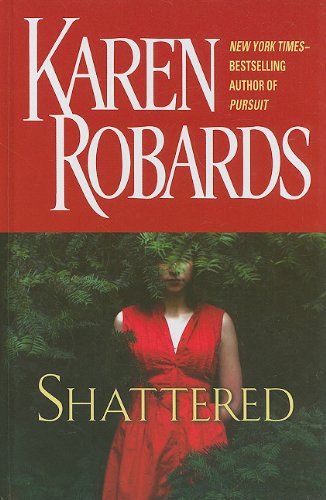 Shattered (Wheeler Large Print Book Series) Romantic Thrillers