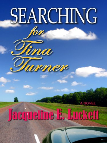Searching for Tina Turner (Thorndike Press Large Print African-American) International