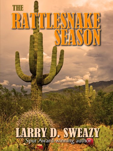The Rattlesnake Season: A Josiah Wolfe, Texas Ranger Novel (Thorndike Large Print Western) Contemporary literature