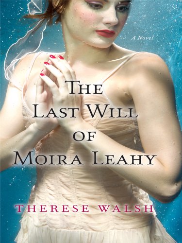 The Last Will of Moira Leahy (Thorndike Press Large Print Core Series) Contemporary literature