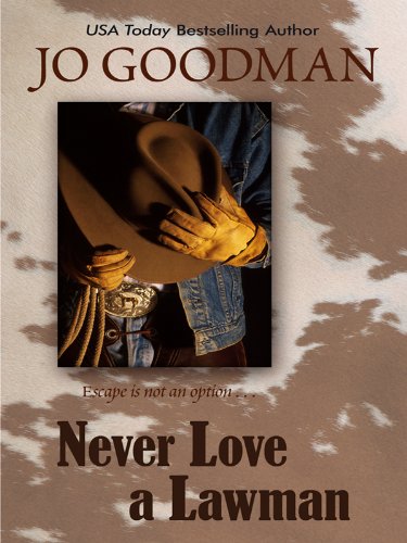 Never Love a Lawman (Thorndike Press Large Print Romance) Historical Fiction