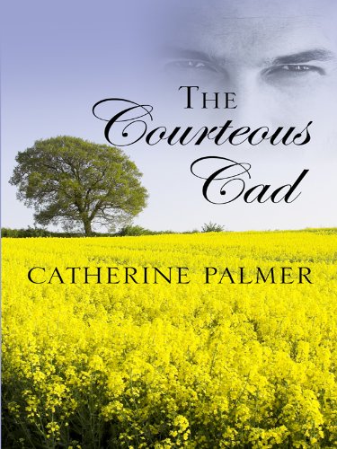 The Courteous Cad (Thorndike Press Large Print Christian Historical Fiction: Miss Pickworth Series, 3, Band 3) Religion & Esotericism