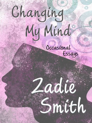 Changing My Mind: Occasional Essays (Thorndike Press Large Print Core Series) Essays & Short Stories