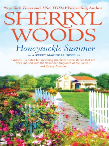 Honeysuckle Summer (Sweet Magnolias) Contemporary Romance