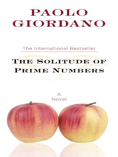 The Solitude of Prime Numbers (Thorndike Press Large Print Basic Series) Contemporary literature