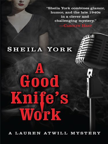 A Good Knife's Work (Lauren Atwill Mysteries) Historical Fiction