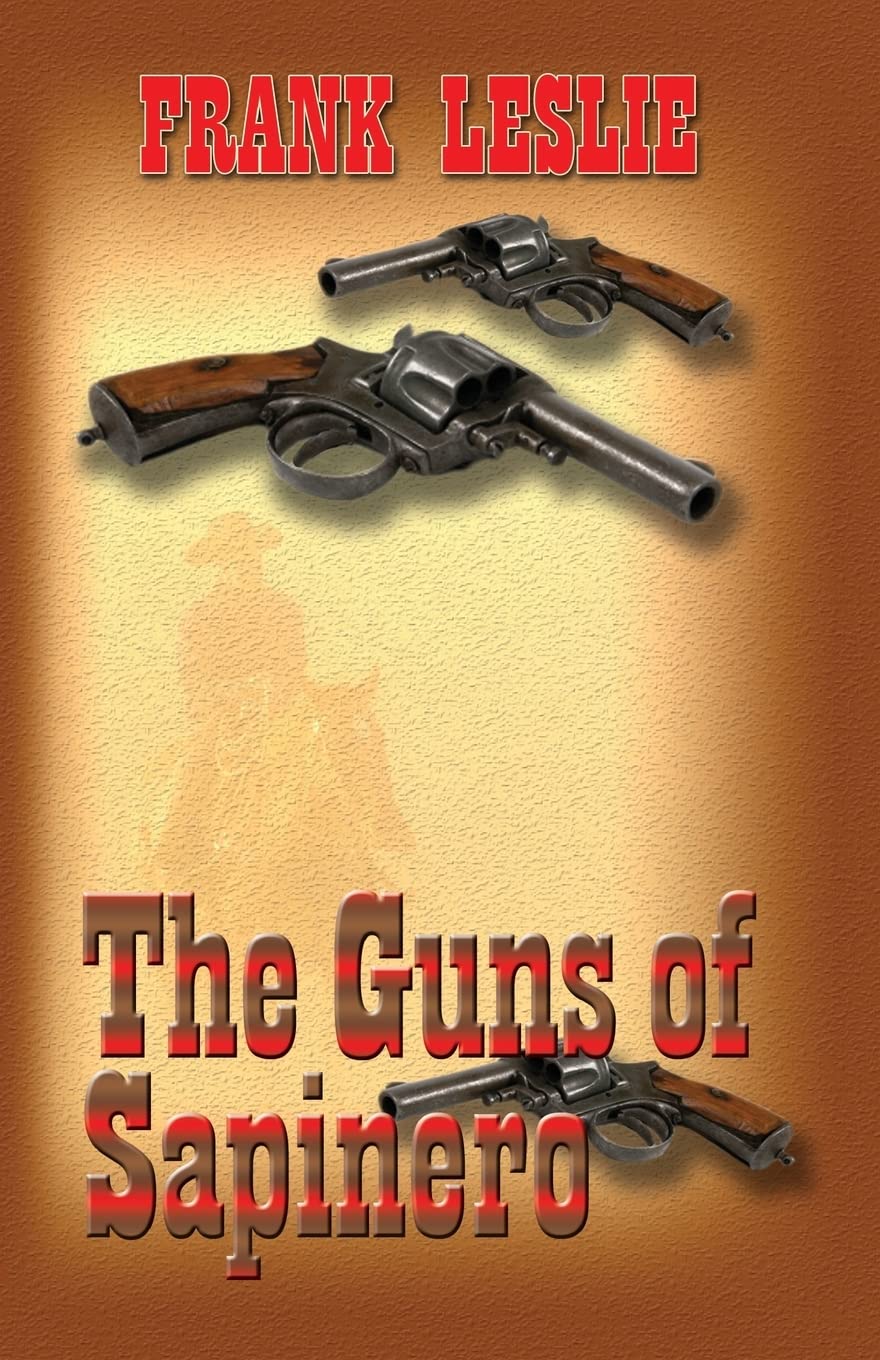 The Guns of Sapinero (Wheeler Large Print Western) Historical Fiction