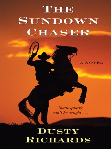 The Sundown Chaser (Thorndike Large Print Western Series) Contemporary literature