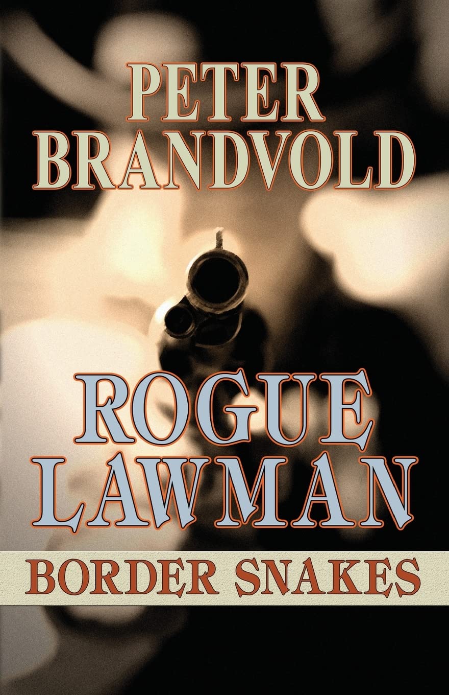 Rogue Lawman: Border Snakes (Wheeler Large Print Western) Contemporary literature