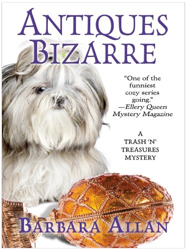 Antiques Bizarre (Thorndike Press Large Print Mystery Series; A Trash 'N' Treasures Mystery) Detective & CSI