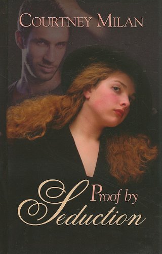 Proof by Seduction (Thorndike Press Large Print Romance Series) Historical Fiction