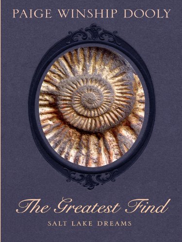 The Greatest Find (Salt Lake Dreams: Thorndike Press Large Print Christian Historical Fiction, 3, Band 3) Religion & Esotericism