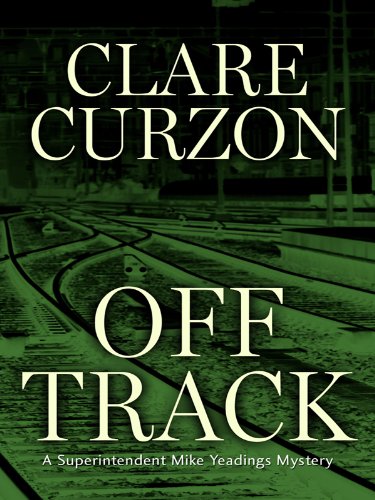 Off Track (Thorndike Press Large Print Mystery) Detective & CSI