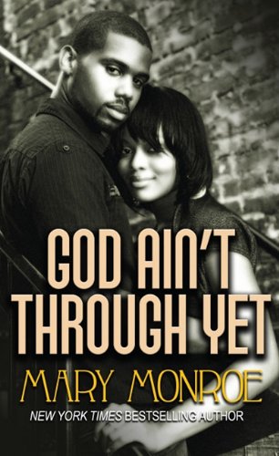 God Ain't Through Yet (Thorndike Press Large Print African-American Series) International