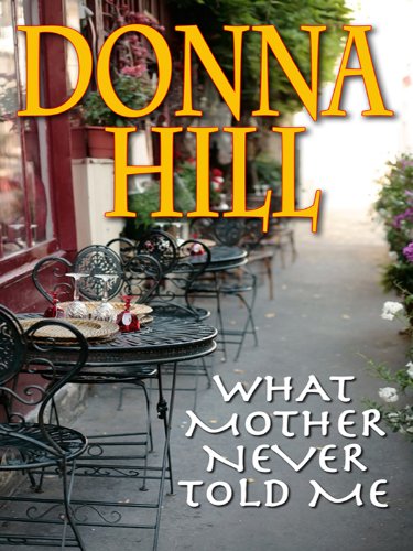 What Mother Never Told Me (Thorndike Press Large Print African American Series) Contemporary Romance