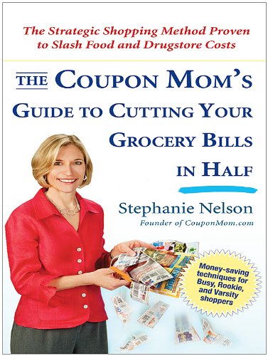 The Coupon Mom's Guide to Cutting Your Grocery Bills in Half: The Strategic Shopping Method Proven to Slash Food and Drugstore Costs (Thorndike Large Print Health, Home & Learning) Home & Household