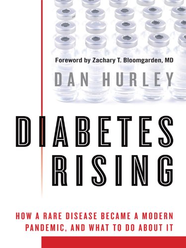 Diabetes Rising: Why a Rare Disease Became a Pandemic, and What to do About it Health, Nutrition & Fitness