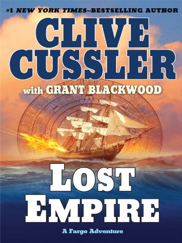Lost Empire (Thorndike Press Large Print Basic Series/ Fargo Adventure Series) Action & Adventure