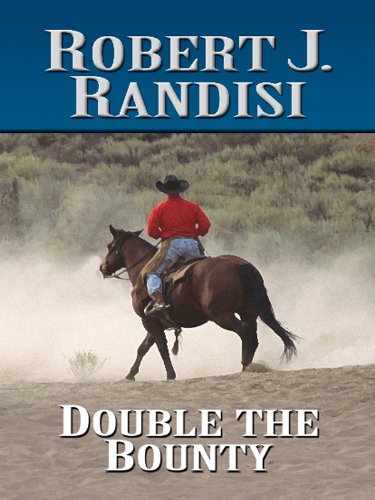 Double the Bounty (Wheeler Large Print Western) Contemporary literature