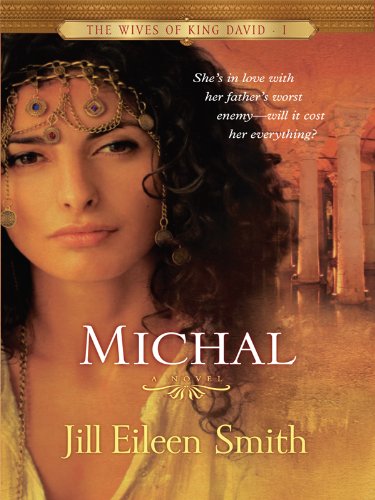 Michal (The Wives of King David: Thorndike Press Large Print Christian Historical Fiction, 1, Band 1) Religion & Esotericism