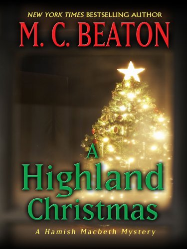 A Highland Christmas: A Hamish Macbeth Mystery (Thorndike Press Large Print Mystery Series) Detective & CSI