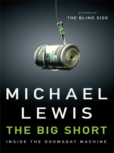 The Big Short: Inside the Doomsday Machine (Thorndike Press Large Print Nonfiction) Business, Finance & Career