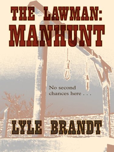 The Lawman: Manhunt (Thorndike Large Print Western Series) Contemporary literature