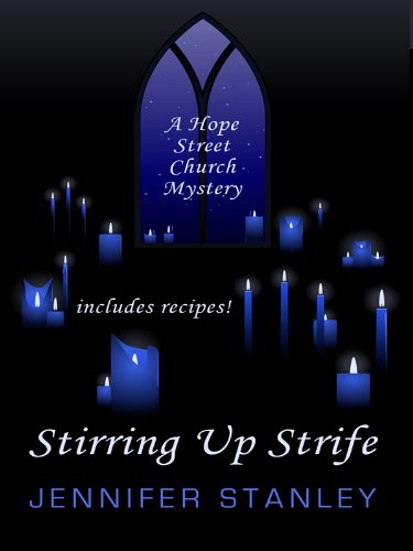 Stirring Up Strife (Hope Street Church Mysteries, 1, Band 1) Religion & Esotericism
