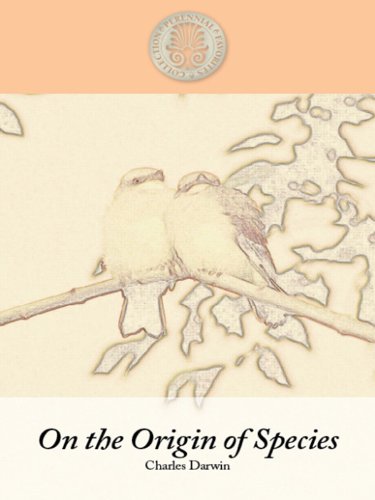 The Origin of Species: By Means of Natural Selection of the Preservation of Favoured Races in the Struggle for Life Mathematics