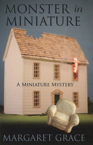 Monster in Miniature (Miniature Mystery: Wheeler Publishing Large Print Cozy Mystery) Detective & CSI