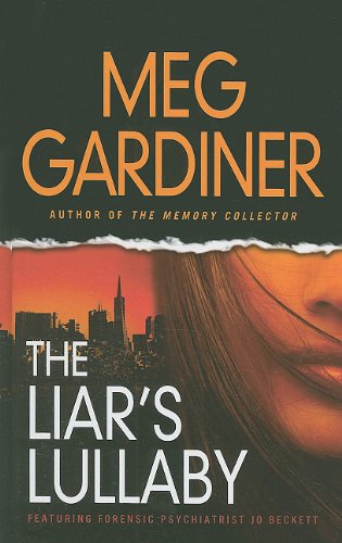 The Liar's Lullaby (Thorndike Press Large Print Thriller) Action & Adventure