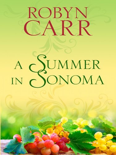 A Summer in Sonoma (Kennebec Large Print Superior Collection) Contemporary Romance