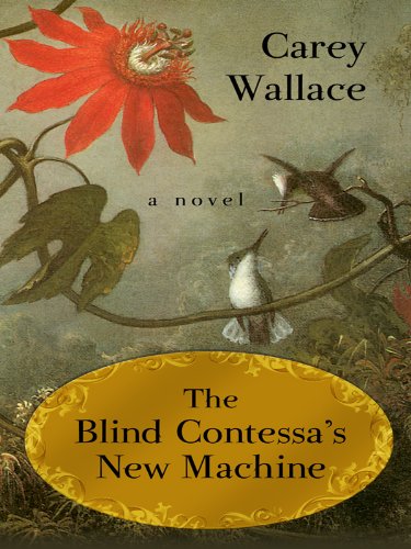 The Blind Contessa's New Machine (Thorndike Press Large Print Basic Series) Historical Fiction