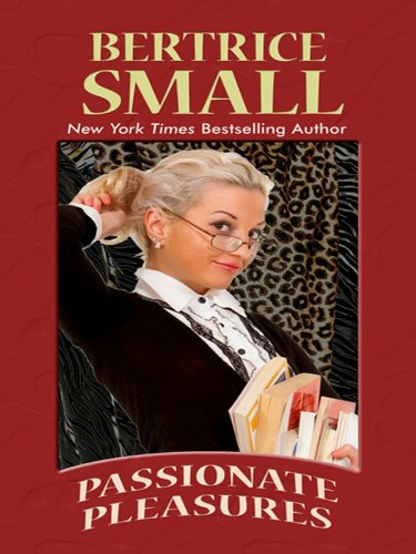 Passionate Pleasures (Thorndike Press Large Print Romance) Eroticism