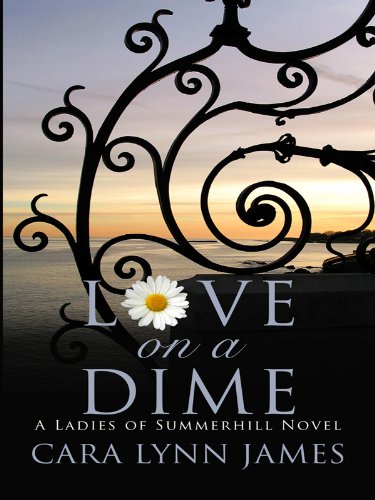 Love on a Dime (Thorndike Press Large Print Christian Romance, Ladies of Summerhill, 1, Band 1) Religion & Esotericism
