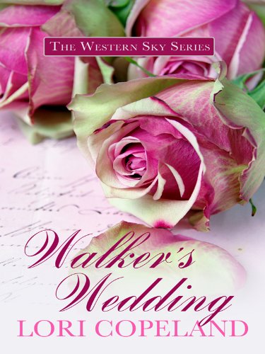 Walker's Wedding (Thorndike Press Large Print Christian Historical Fiction, Band 3) Contemporary literature