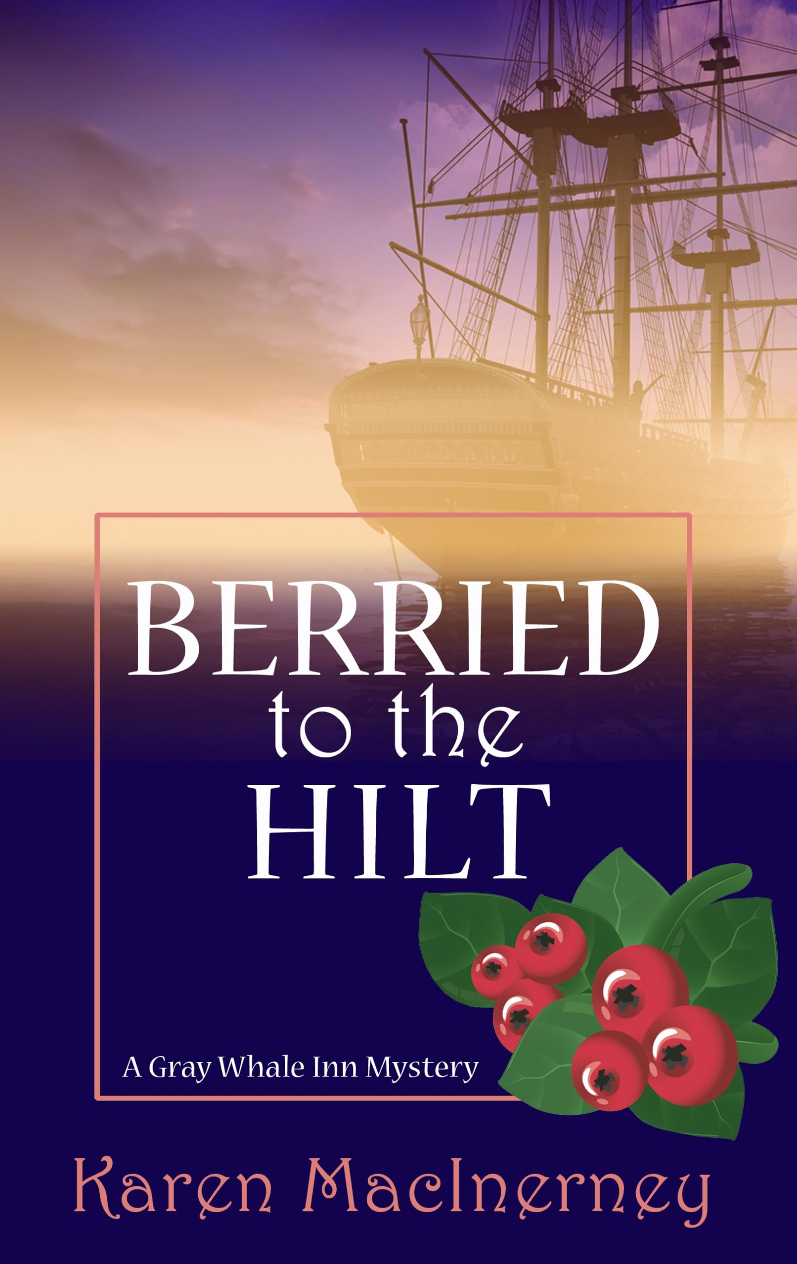 Berried to the Hilt (A Gray Whale Inn Mystery) Detective & CSI
