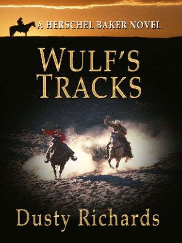 Wulfs Tracks (Thorndike Large Print Western) Historical Fiction