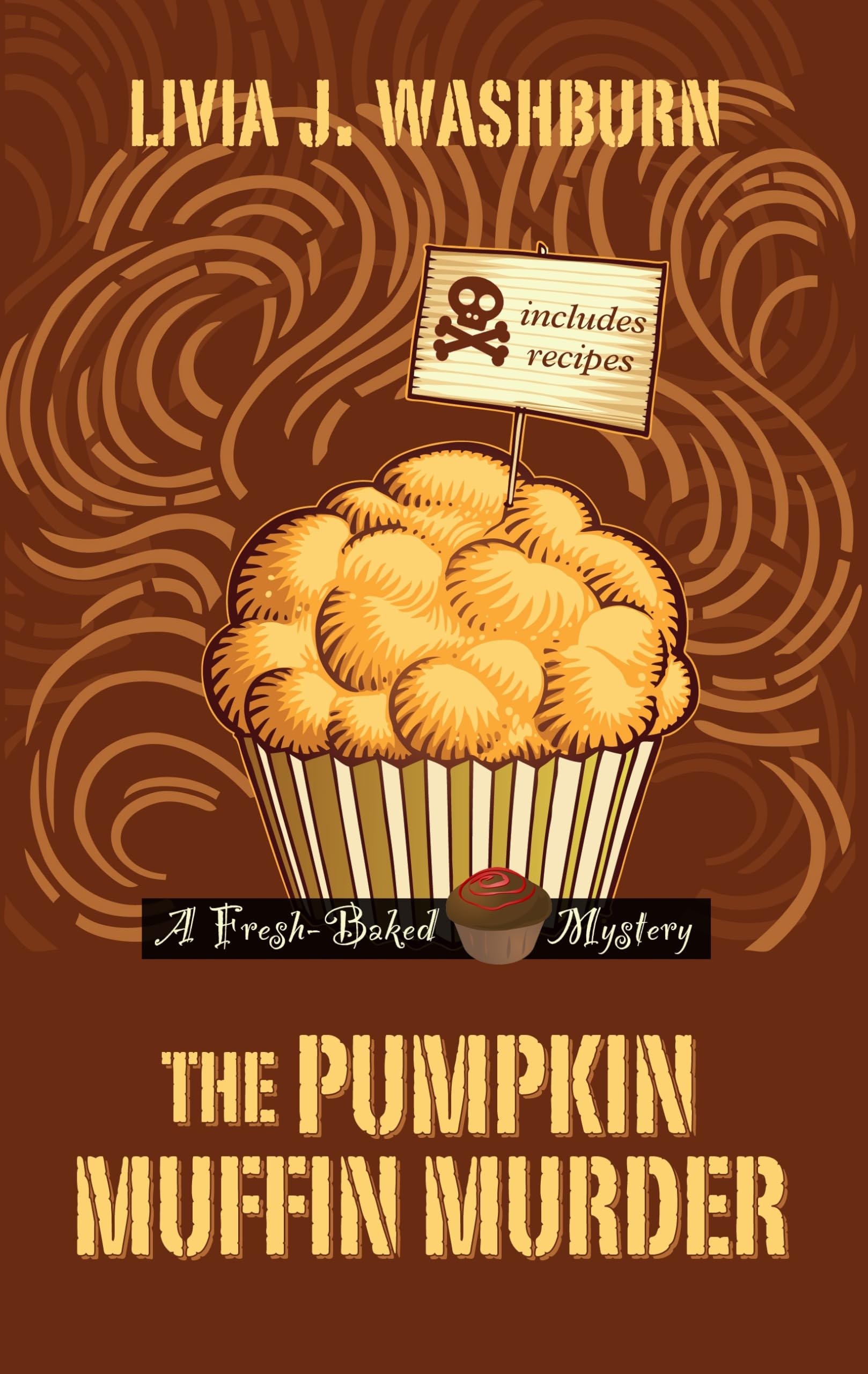 The Pumpkin Muffin Murder (A Fresh-baked Mystery) Detective & CSI
