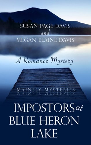 Impostors at Blue Heron Lake: A Romance Mystery (Thorndike Press Large Print Christian Mystery, Band 3) Detective & CSI