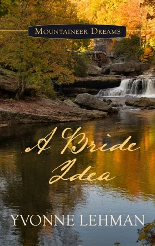A Bride Idea (Mountaineer Dreams: Thorndike Press Large Print Christian Historical Fiction, 2, Band 2) Religion & Esotericism