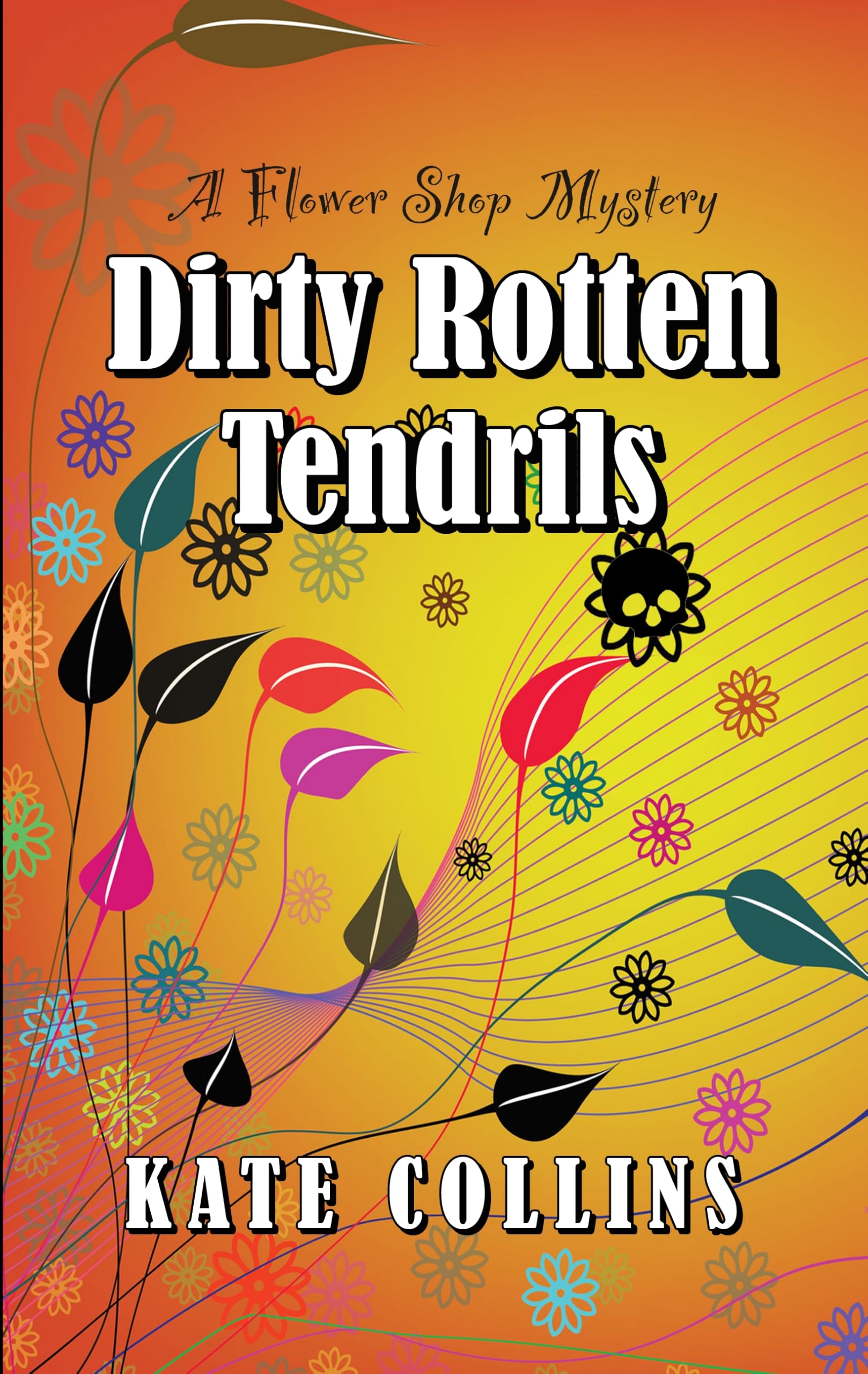 Dirty Rotten Tendrils (Thorndike Press Large Print Superior Collection) Detective & CSI