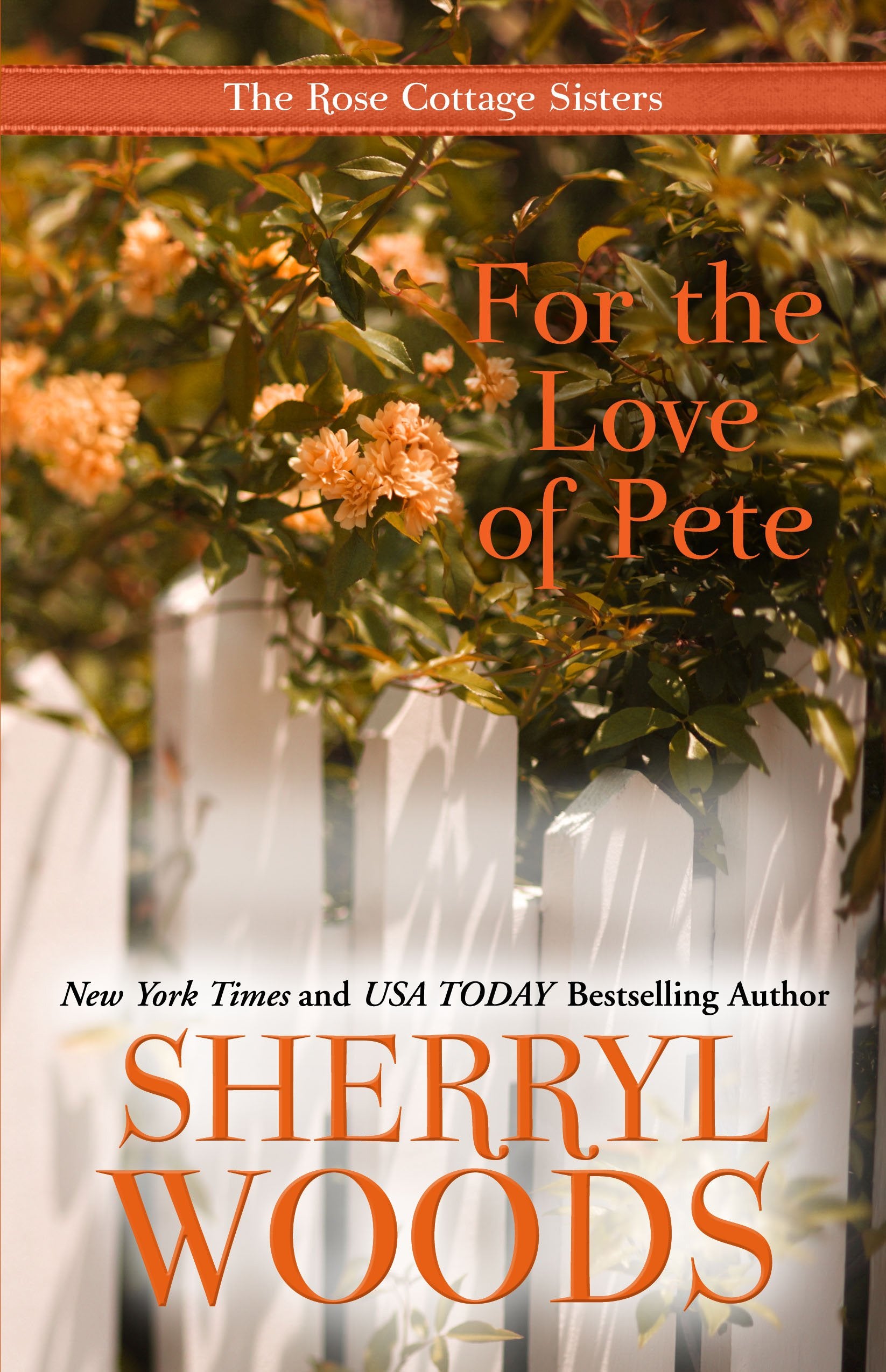 For the Love of Pete (Kennebec Large Print Superior Collection: The Rose Cottage Sisters, Band 4) Contemporary Romance