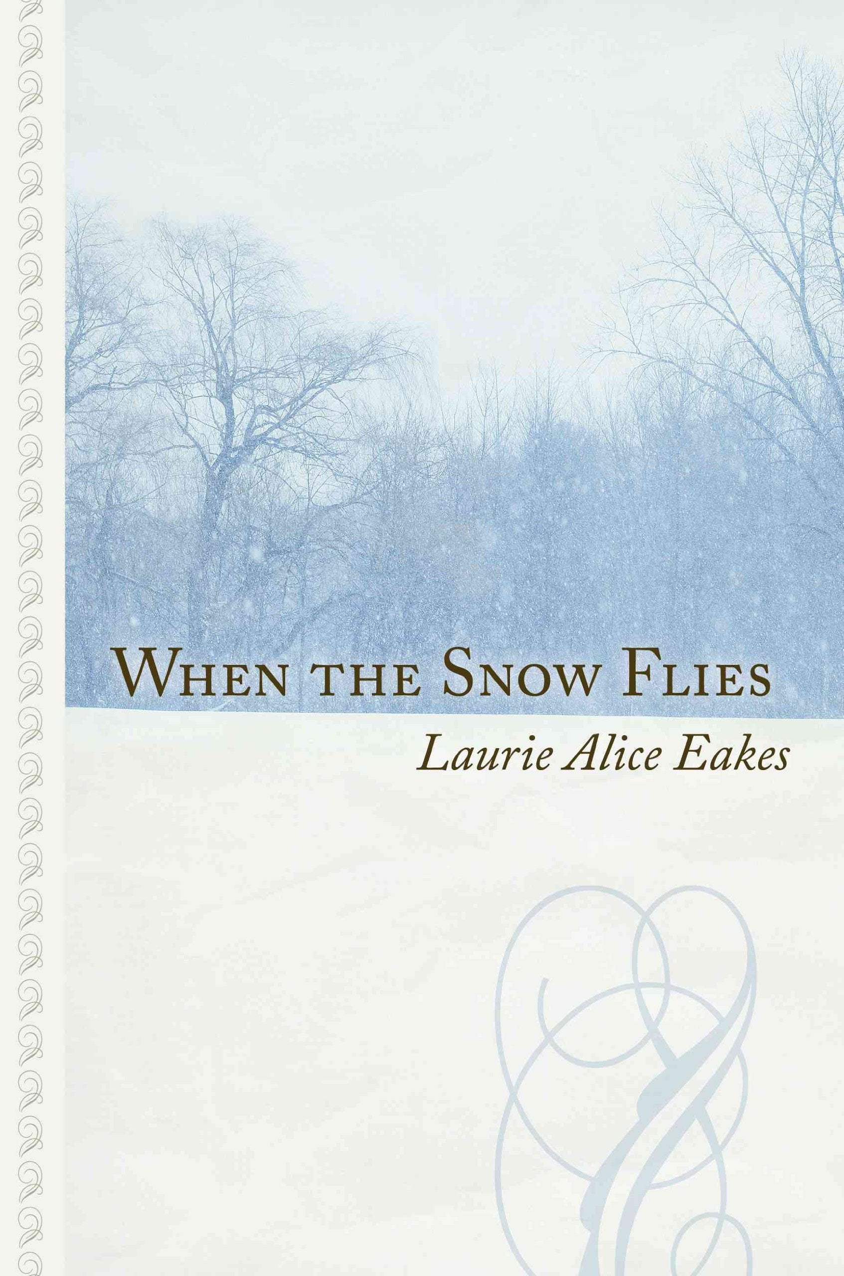 When the Snow Flies (Thorndike Large Print Gentle Romance) Historical Fiction